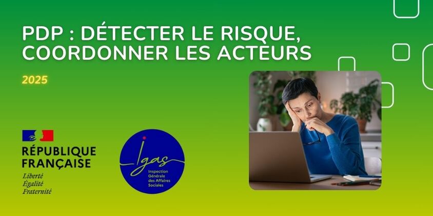 PDP : détecter le risque, coordonner les acteurs - rapport 2025